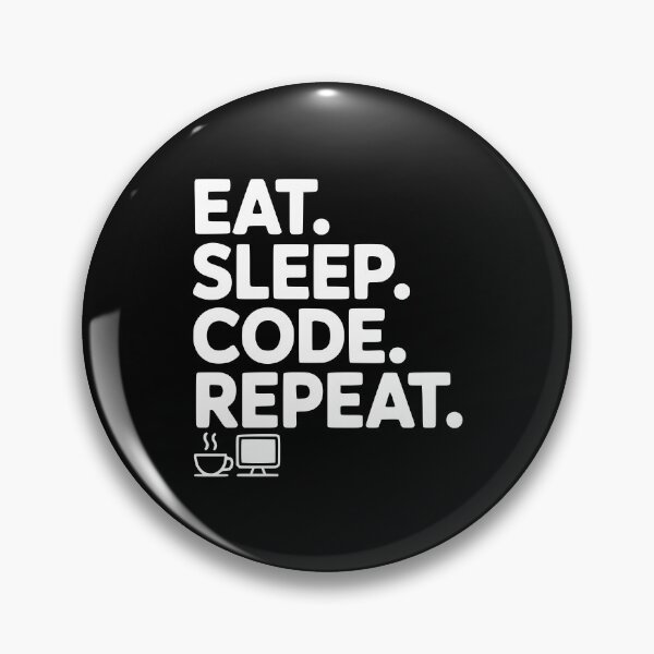 Item preview, Eat. Sleep. Code. Repeat. designed and sold by Frank Ring.