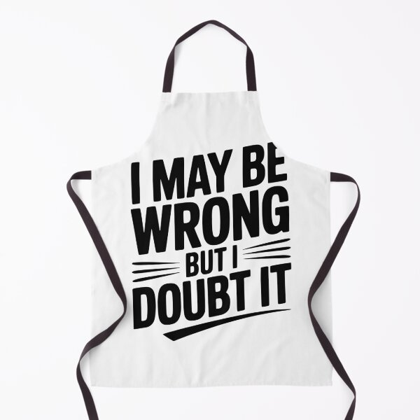 Item preview, I May Be Wrong but I Doubt It designed and sold by Frank Ring.
