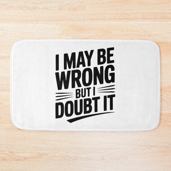 Item preview, I May Be Wrong but I Doubt It designed and sold by Frank Ring.
