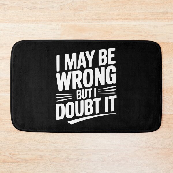 Item preview, I May Be Wrong but I Doubt It designed and sold by Frank Ring.