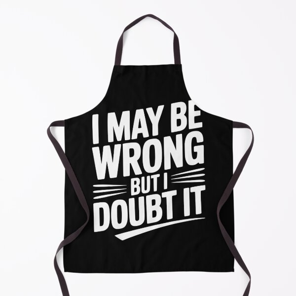 Item preview, I May Be Wrong but I Doubt It designed and sold by Frank Ring.