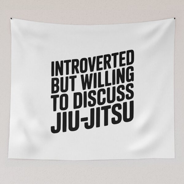 Item preview, Introverted but Willing to Discuss Jiu-Jitsu designed and sold by Frank Ring.