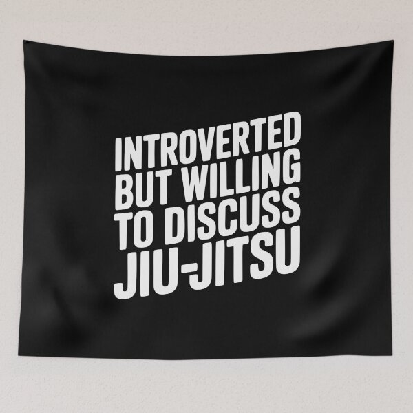 Item preview, Introverted but Willing to Discuss Jiu-Jitsu designed and sold by Frank Ring.