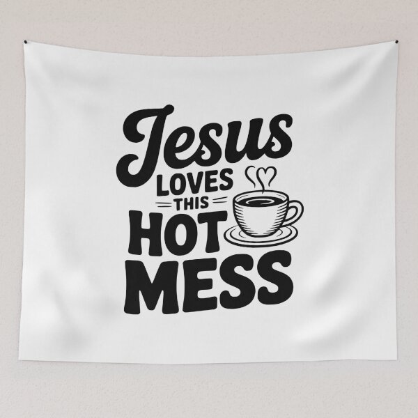 Item preview, Jesus Loves This Hot Mess designed and sold by Frank Ring.