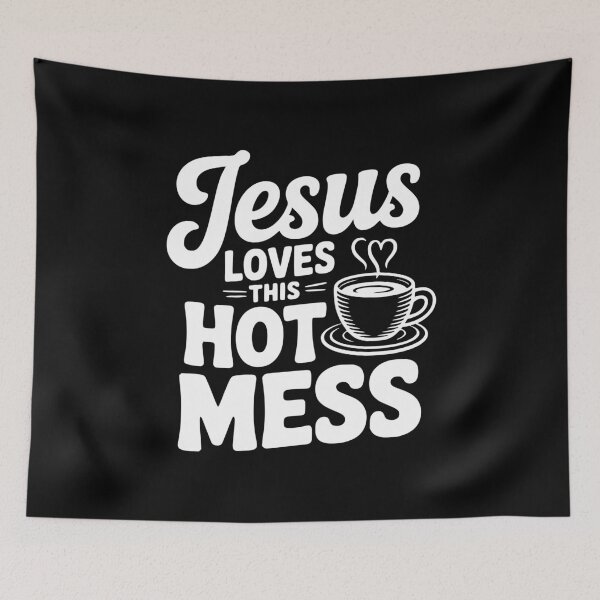 Item preview, Jesus Loves This Hot Mess designed and sold by Frank Ring.