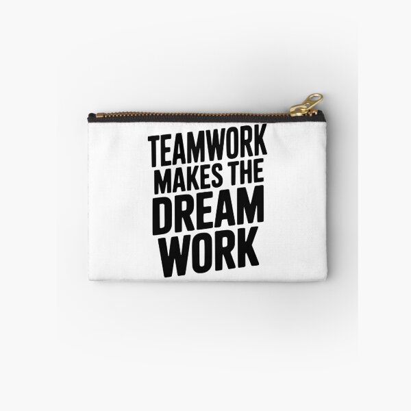Item preview, Teamwork Makes the Dream Work designed and sold by Frank Ring.