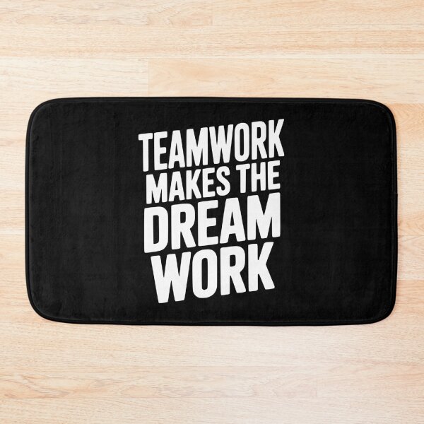 Item preview, Teamwork Makes the Dream Work designed and sold by Frank Ring.