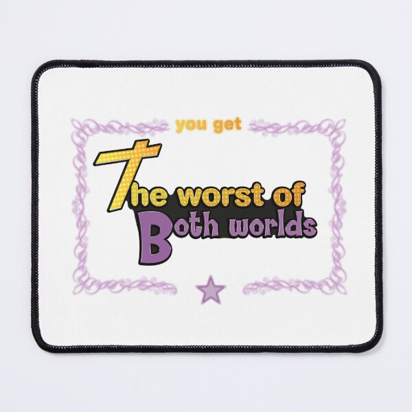 Item preview, You get the worst of both worlds designed and sold by LunaGr.
