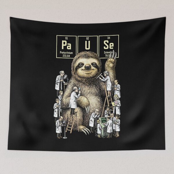 Item preview, Sloth Chemistry Funny Periodic Table Of Elements Pause designed and sold by GrandeDuc.