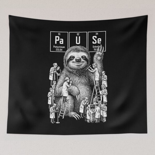 Item preview, Sloth Chemistry Funny Periodic Table Of Elements Pause designed and sold by GrandeDuc.
