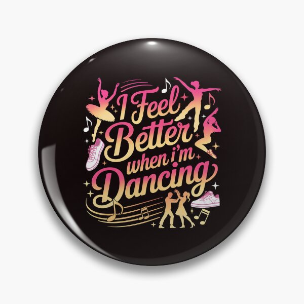 Item preview, I Feel Better When I'm Dancing – Dancing Girl Dance Practice designed and sold by Redgiant87x.