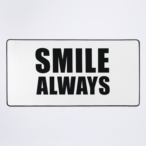 Item preview, Smile Always - Simple Bold Typography designed and sold by Vibe-Vortex.