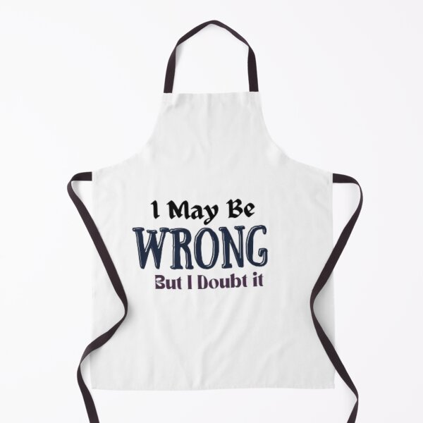Item preview, I May Be Wrong But I Doubt it funny designed and sold by Ahmedprodesign.
