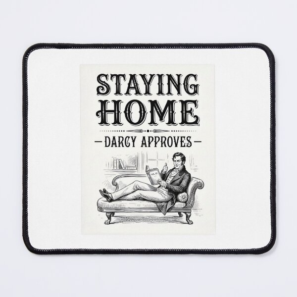 Item preview, Staying Home Darcy Approves Vintage Pride And Prejudice designed and sold by Fenay Designs.