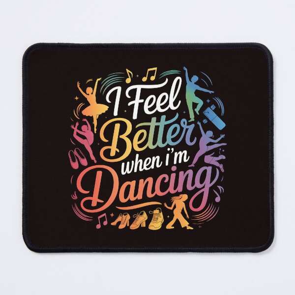 Item preview, I Feel Better When I'm Dancing – Dance Instructor Inspired Design designed and sold by Redgiant87x.