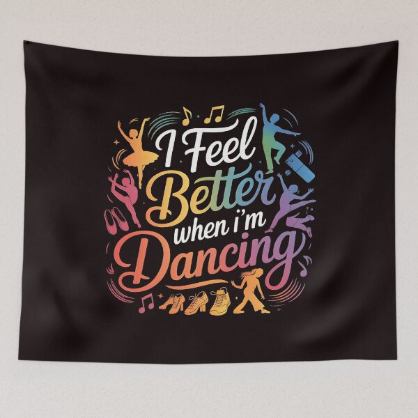 Item preview, I Feel Better When I'm Dancing – Dance Instructor Inspired Design designed and sold by Redgiant87x.