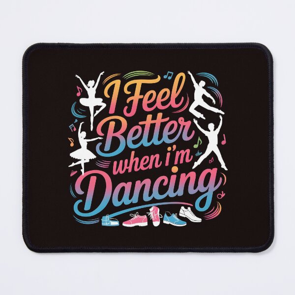 Item preview, I Feel Better When I'm Dancing – Ballet Dancer And Dance Practice Art designed and sold by Redgiant87x.