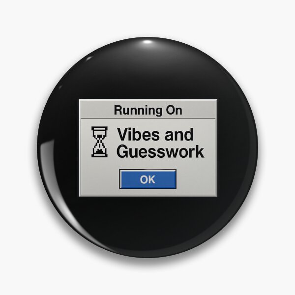 Item preview, Running on Vibes and Guesswork – Retro Internet Humor Status Design designed and sold by Mad Factory Designs.