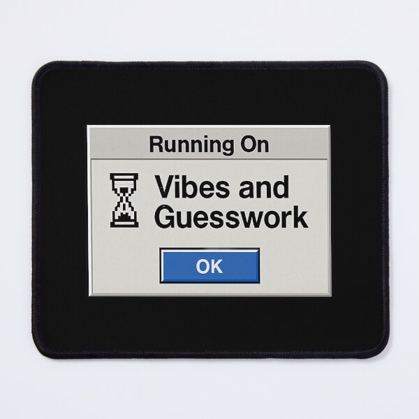 Item preview, Running on Vibes and Guesswork – Retro Internet Humor Status Design designed and sold by Mad Factory Designs.