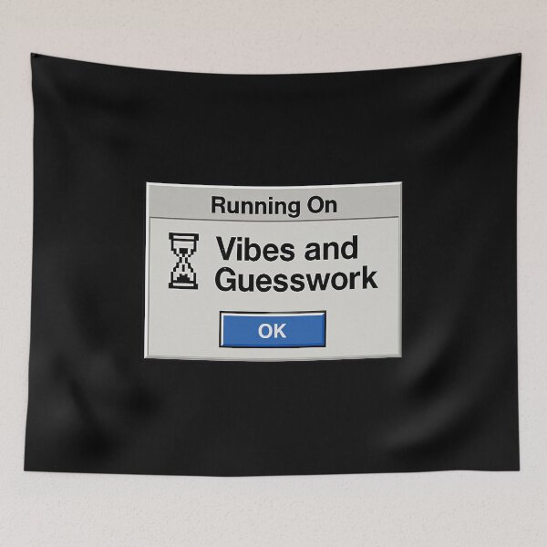 Item preview, Running on Vibes and Guesswork – Retro Internet Humor Status Design designed and sold by Mad Factory Designs.