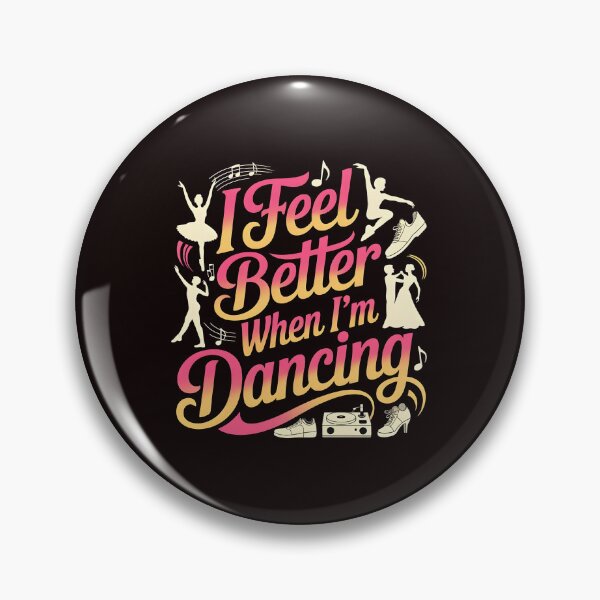 Item preview, I Feel Better When I'm Dancing – Dance Practice Motivation For Dancers designed and sold by Redgiant87x.