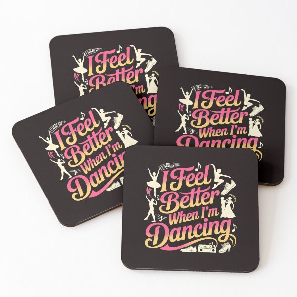Item preview, I Feel Better When I'm Dancing – Dance Practice Motivation For Dancers designed and sold by Redgiant87x.