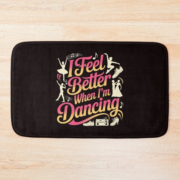 Item preview, I Feel Better When I'm Dancing – Dance Practice Motivation For Dancers designed and sold by Redgiant87x.