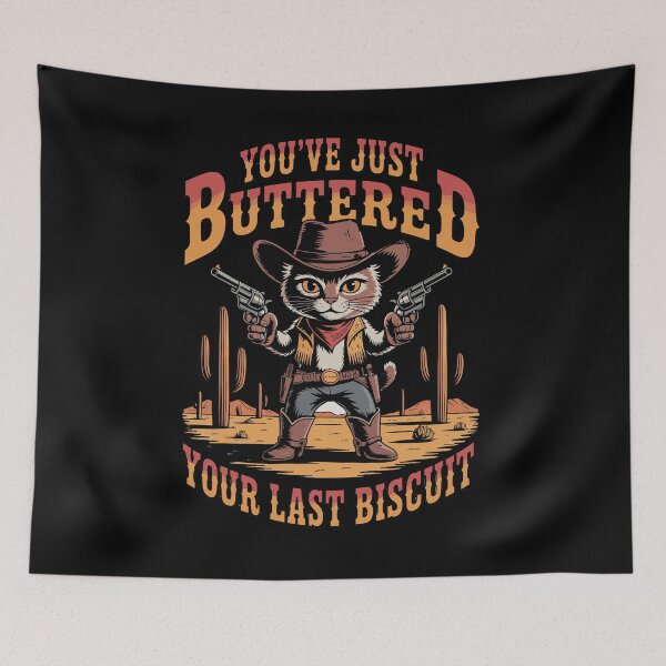 Item preview, you've just buttered your last biscuit designed and sold by stmpdwrld.