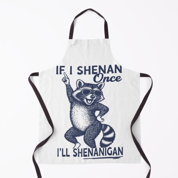 Item preview, If I Shenan Once I'll Shenanigan Funny Dancing Raccoon With Sunglasses Art designed and sold by SiddoMingalo.