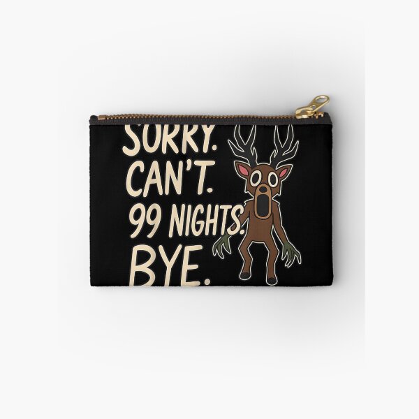 Item preview, Sorry Can't 99 Nights Bye Funny Cryptid Deer Monster Horror Aesthetic designed and sold by MontyCarolina.