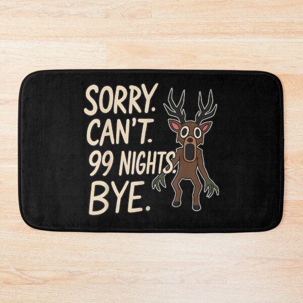 Item preview, Sorry Can't 99 Nights Bye Funny Cryptid Deer Monster Horror Aesthetic designed and sold by MontyCarolina.