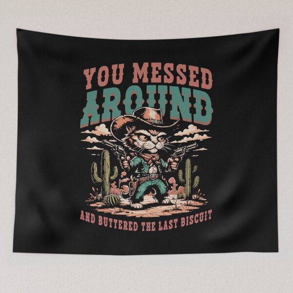 Item preview, You Messed Around and Buttered the Last Biscuit designed and sold by stmpdwrld.