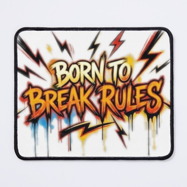 Item preview, Born to break rules designed and sold by DoneAndDusted.