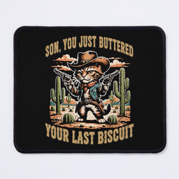 Item preview, Son, You Just Buttered Your Last Biscuit designed and sold by stmpdwrld.