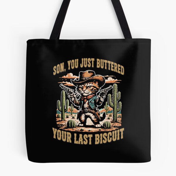 Item preview, Son, You Just Buttered Your Last Biscuit designed and sold by stmpdwrld.