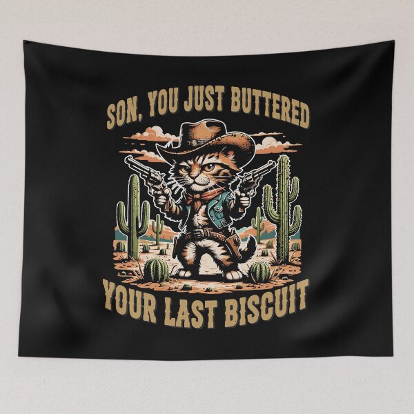 Item preview, Son, You Just Buttered Your Last Biscuit designed and sold by stmpdwrld.