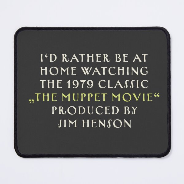 Item preview, I'd rather be watching the Muppet Movie by Jim Henson designed and sold by MxMeeks.