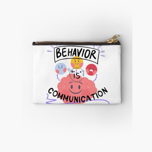 Item preview, Behavior is Communication designed and sold by CreativeChange.