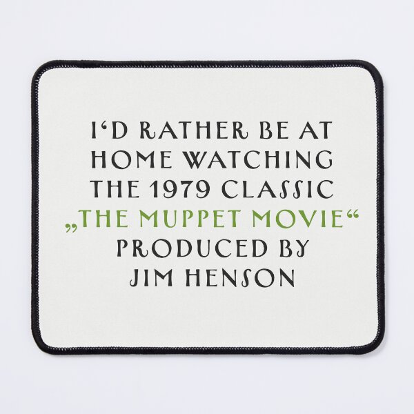 Item preview, I'd rather be watching the Muppet Movie by Jim Henson designed and sold by MxMeeks.