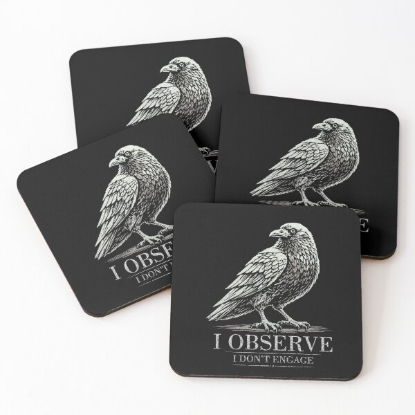 Item preview, I Observe I Don’t Engage raven Quote designed and sold by CamaleonDesigns.