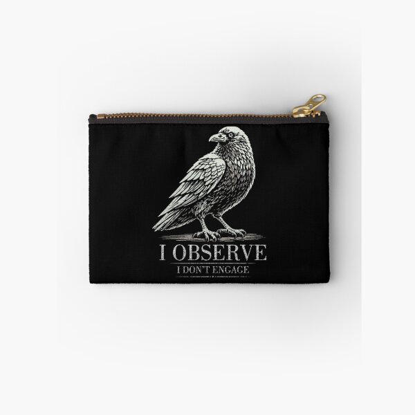 Item preview, I Observe I Don’t Engage raven Quote designed and sold by CamaleonDesigns.