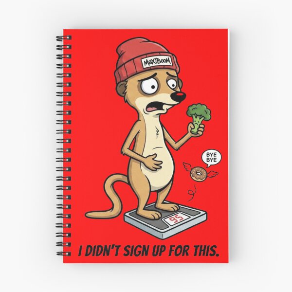 Item preview, Funny Meerkat Diet Struggle - I Didn't Sign Up For This designed and sold by mAXiBoOM.