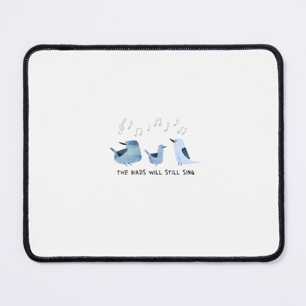 Item preview, The birds will still sing designed and sold by JDG.
