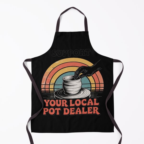 Item preview, Funny Pottery Lover Support Your Local Pot Dealer designed and sold by lilensgavadur.