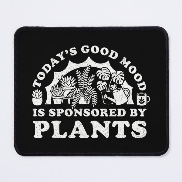 Item preview, Todays Good Mood Sponsored By Plants designed and sold by Blok45.