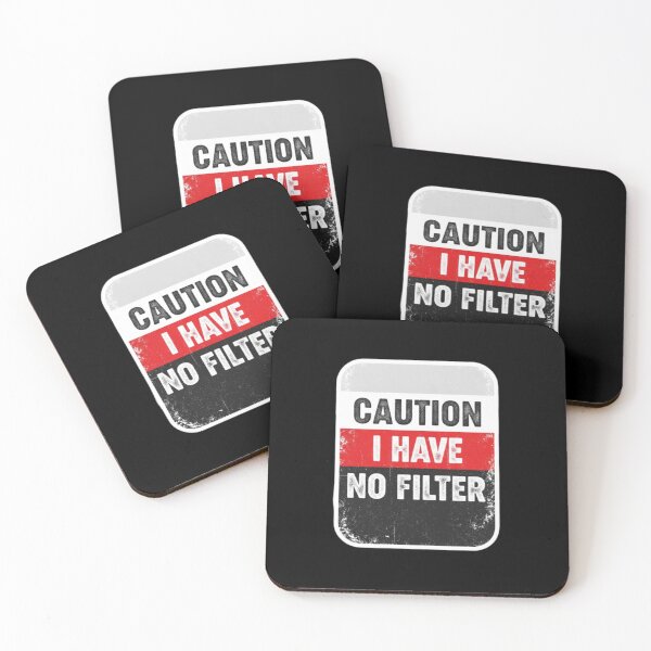 Item preview, Caution I Have No Filter Funny Sarcastic designed and sold by PopStars1993.