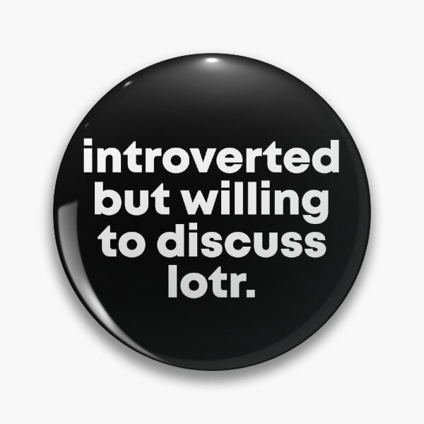Item preview, Introverted but willing to discuss lotr designed and sold by rioferdee.