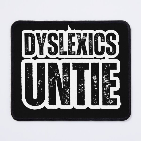 Item preview, Dyslexics Untie – Funny Dyslexia Awareness Distressed Black Text Design for Humor & Neurodiversity Support designed and sold by GFamilyC.