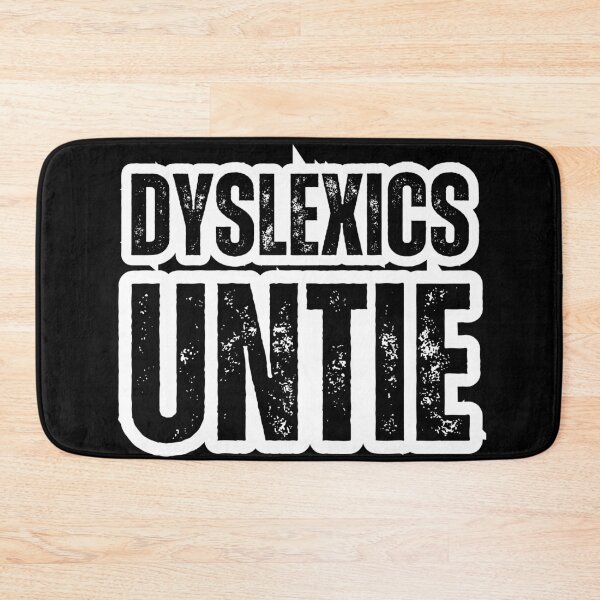 Item preview, Dyslexics Untie – Funny Dyslexia Awareness Distressed Black Text Design for Humor & Neurodiversity Support designed and sold by GFamilyC.