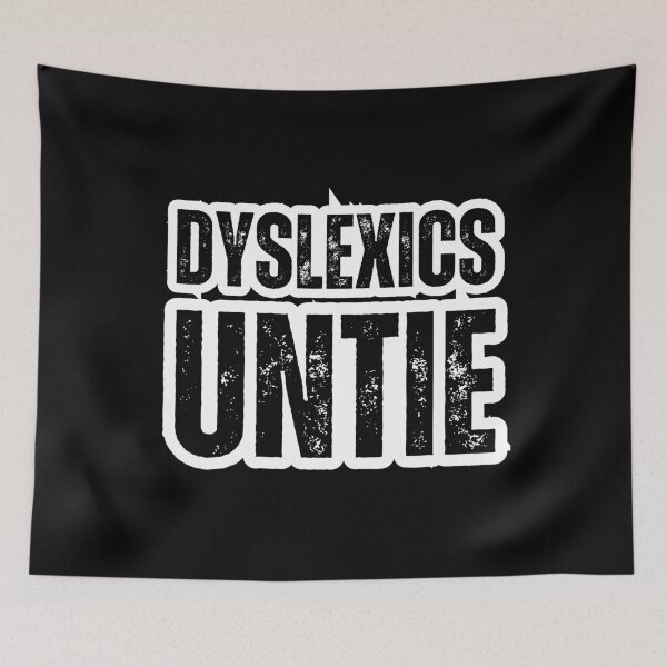 Item preview, Dyslexics Untie – Funny Dyslexia Awareness Distressed Black Text Design for Humor & Neurodiversity Support designed and sold by GFamilyC.